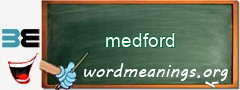 WordMeaning blackboard for medford